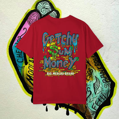 Money Hand x Getchu $um Money (Unisex Garment-Dyed T-shirt)