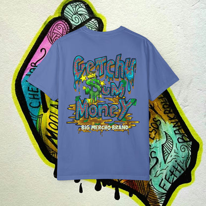 Money Hand x Getchu $um Money (Unisex Garment-Dyed T-shirt)