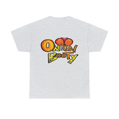 Onion Booty T-Shirt (Front & Back)