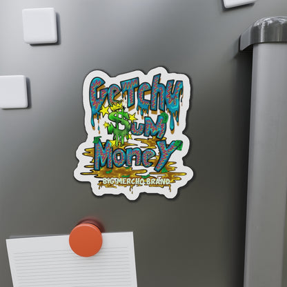 Getchu $um Money (Die-Cut Magnets)