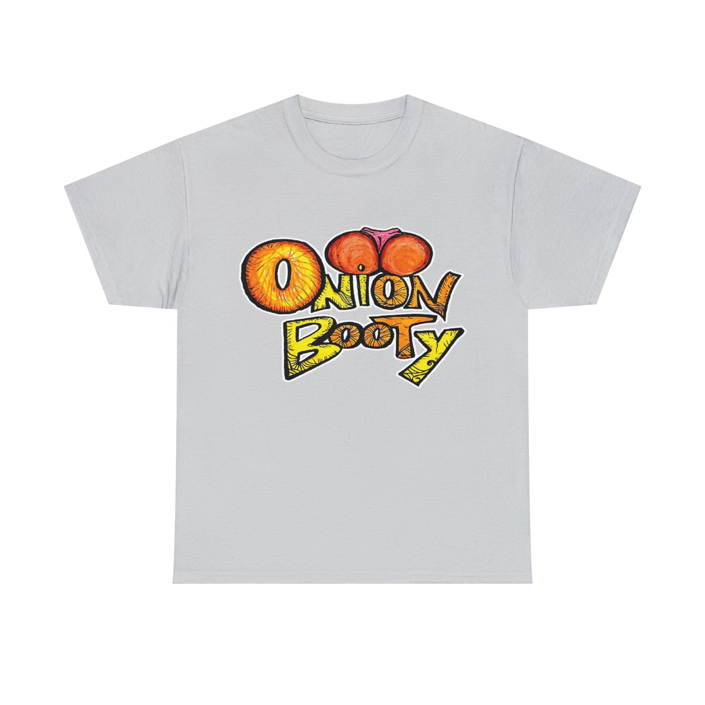 Onion Booty (Unisex Heavy Cotton Tee)