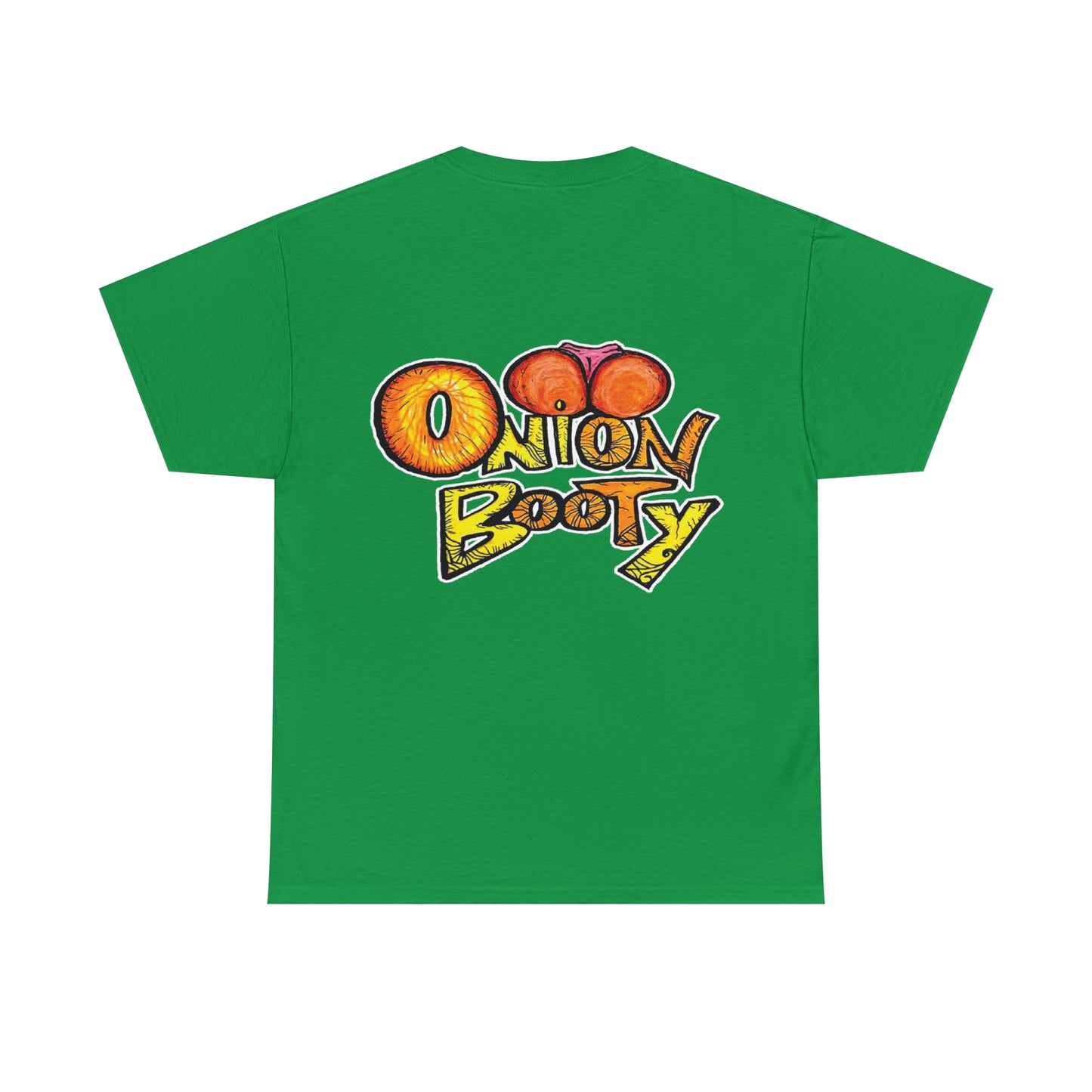 Onion Booty T-Shirt (Front & Back)