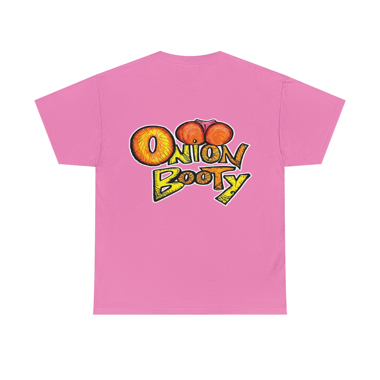 Onion Booty T-Shirt (Front & Back)