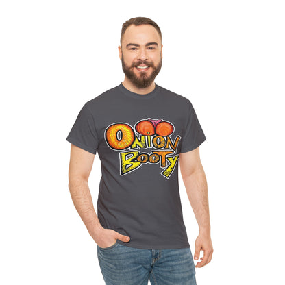 Onion Booty (Unisex Heavy Cotton Tee)