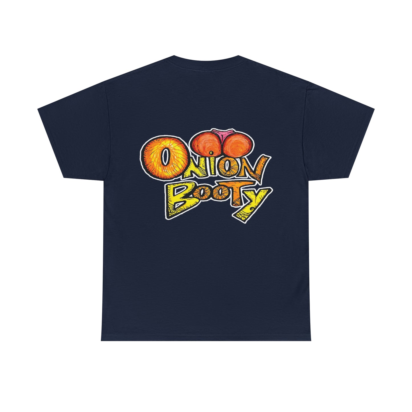 Onion Booty T-Shirt (Front & Back)